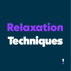 Relaxation Techniques